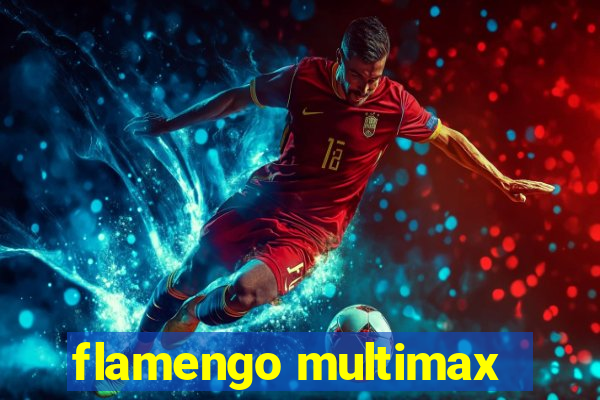 flamengo multimax