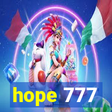 hope 777