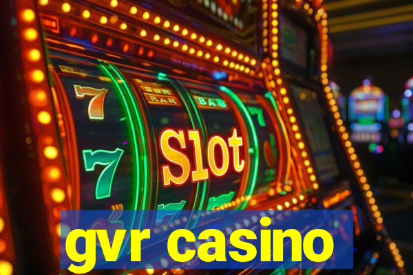 gvr casino