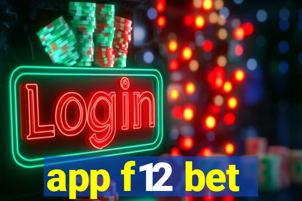 app f12 bet