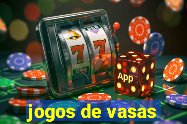 jogos de vasas