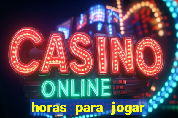 horas para jogar fortune tiger