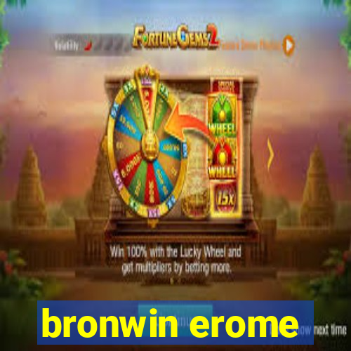 bronwin erome