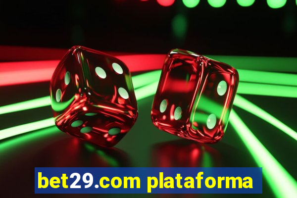 bet29.com plataforma