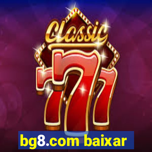 bg8.com baixar