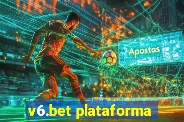 v6.bet plataforma