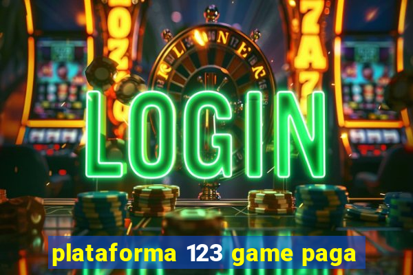 plataforma 123 game paga