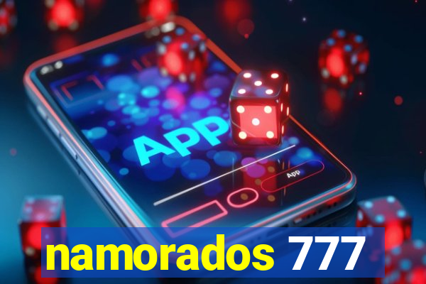 namorados 777