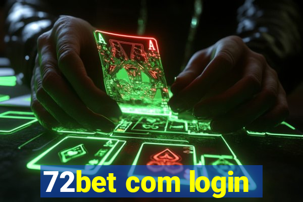 72bet com login