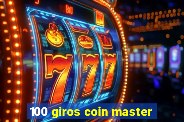 100 giros coin master