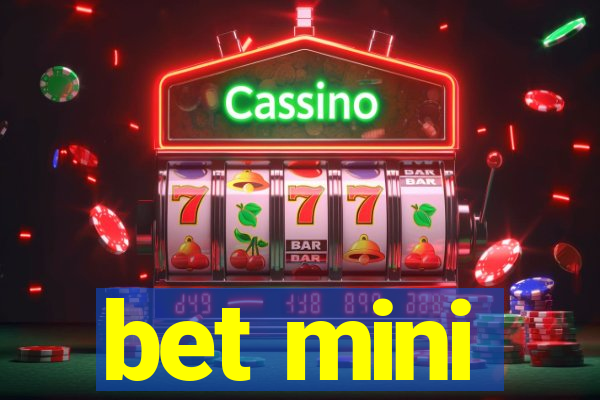 bet mini