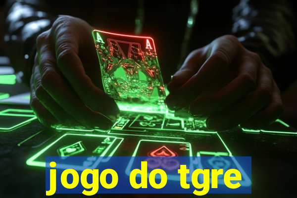 jogo do tgre