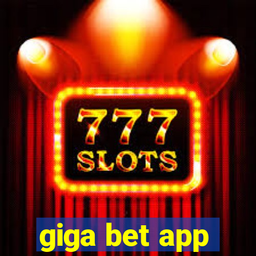 giga bet app