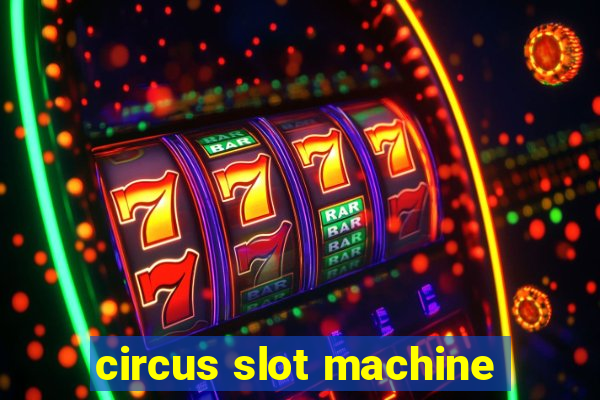 circus slot machine