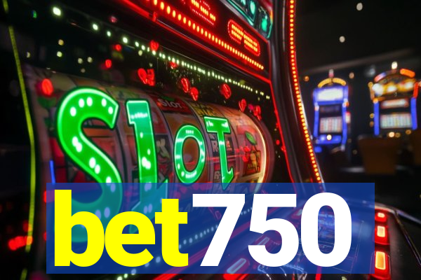 bet750