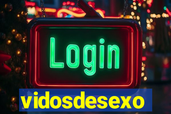 vidosdesexo