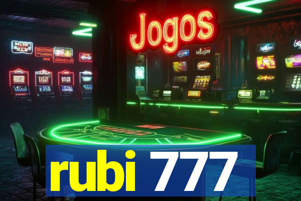 rubi 777