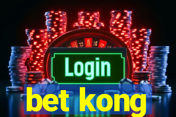 bet kong