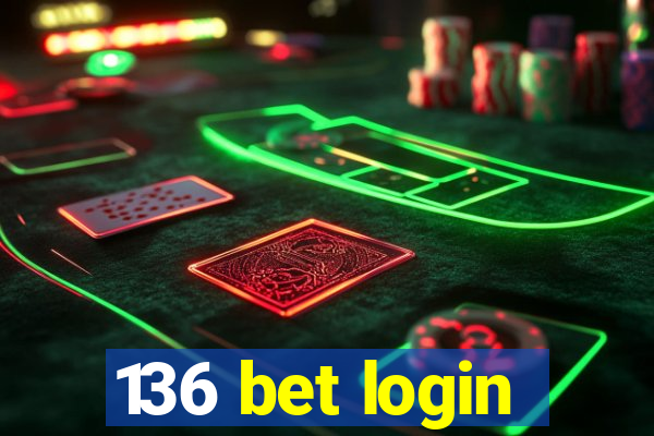 136 bet login