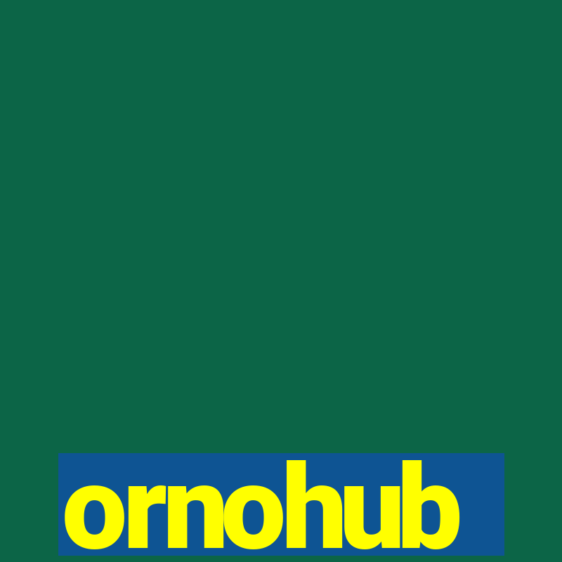 ornohub