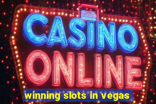 winning slots in vegas