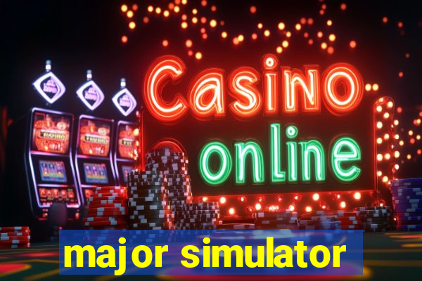 major simulator