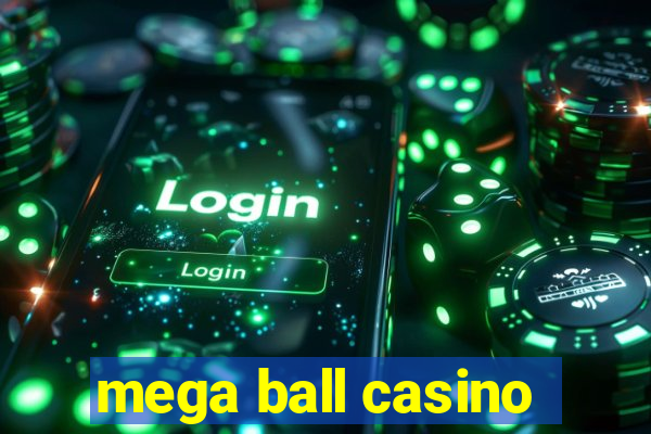 mega ball casino