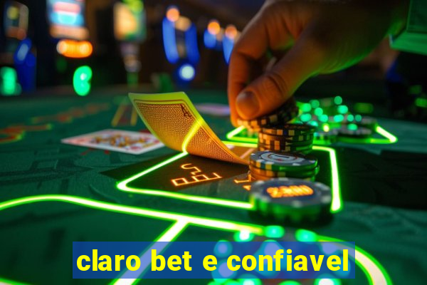 claro bet e confiavel