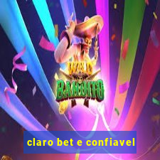 claro bet e confiavel