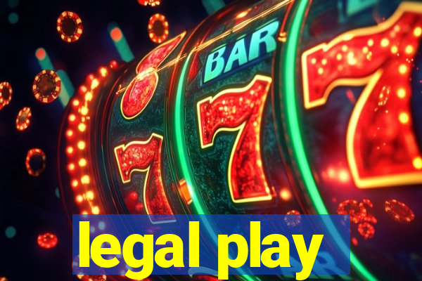 legal play