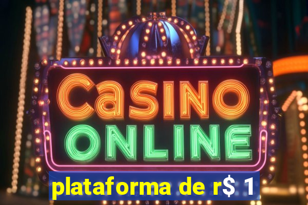 plataforma de r$ 1