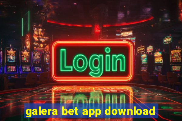 galera bet app download