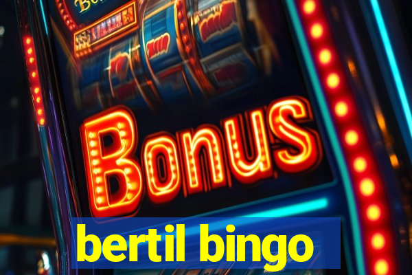 bertil bingo