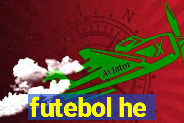 futebol he