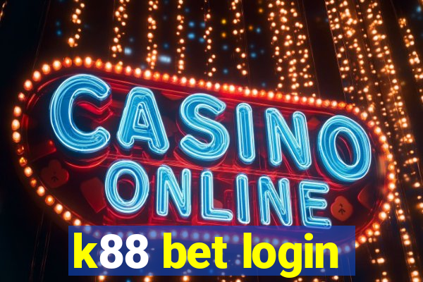 k88 bet login