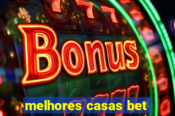 melhores casas bet