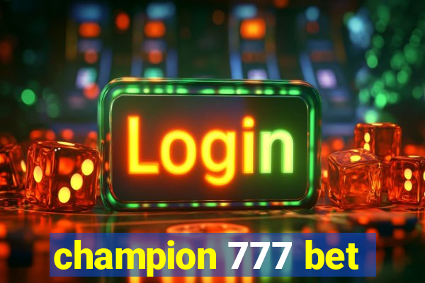 champion 777 bet