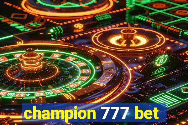 champion 777 bet