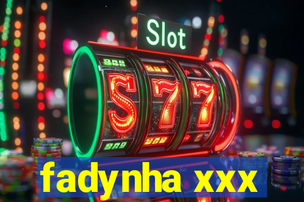 fadynha xxx