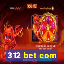 312 bet com