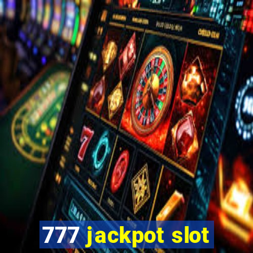 777 jackpot slot