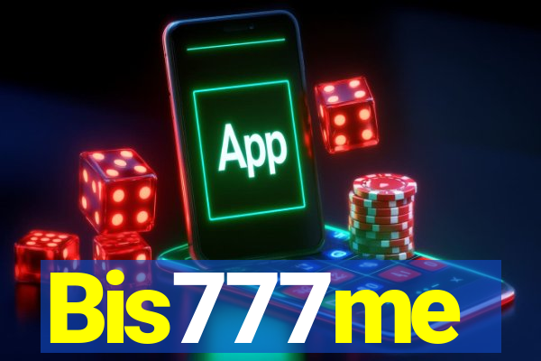 Bis777me