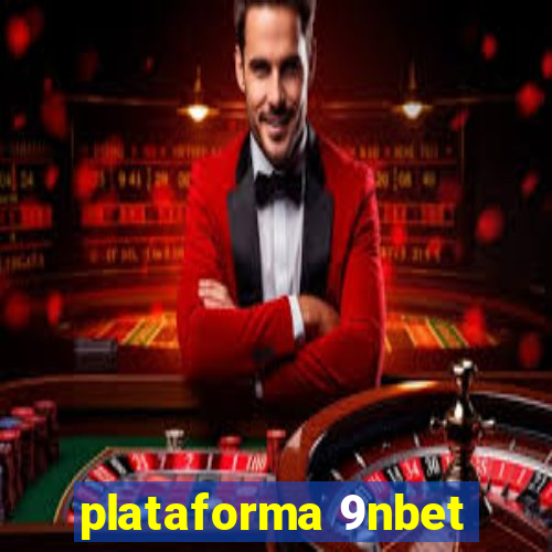 plataforma 9nbet