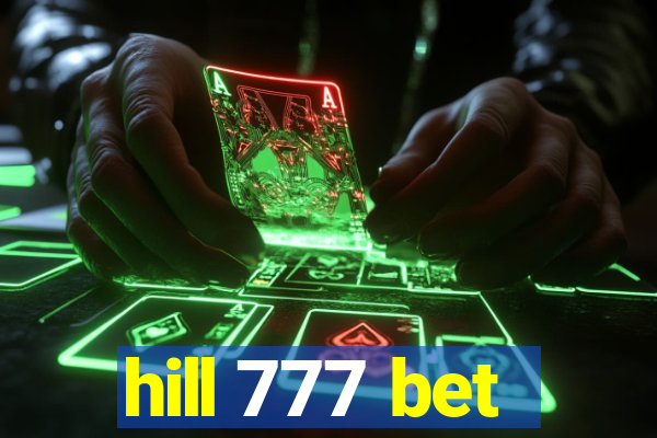 hill 777 bet