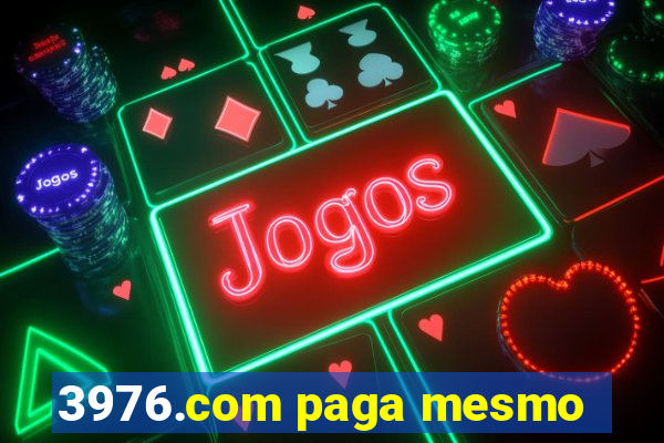 3976.com paga mesmo