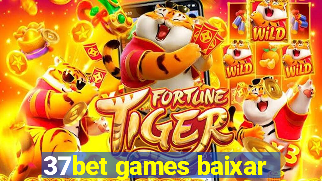 37bet games baixar