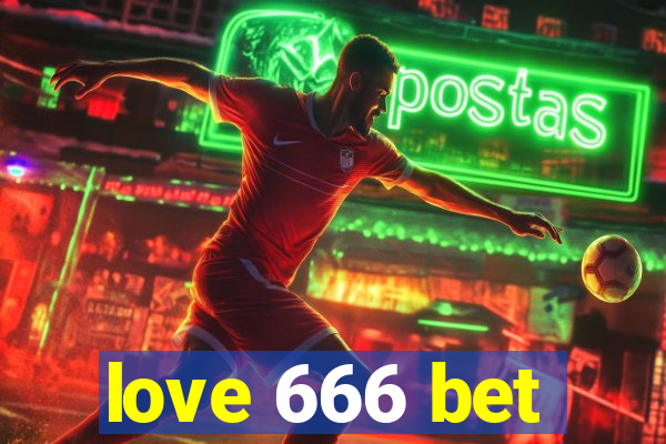 love 666 bet