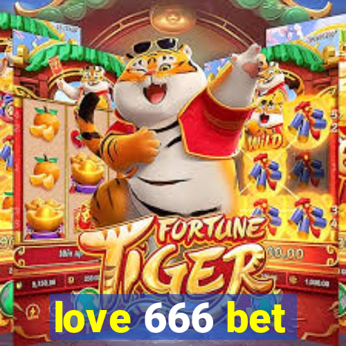 love 666 bet