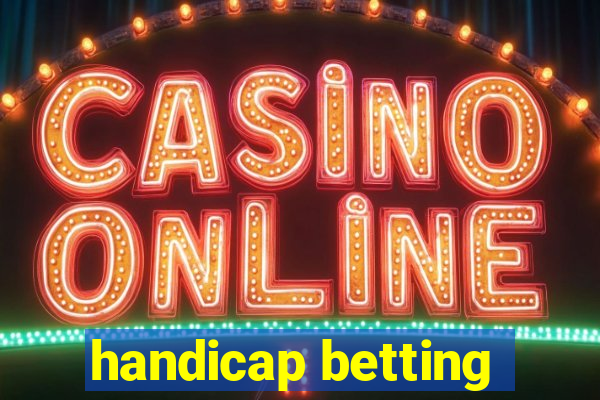 handicap betting