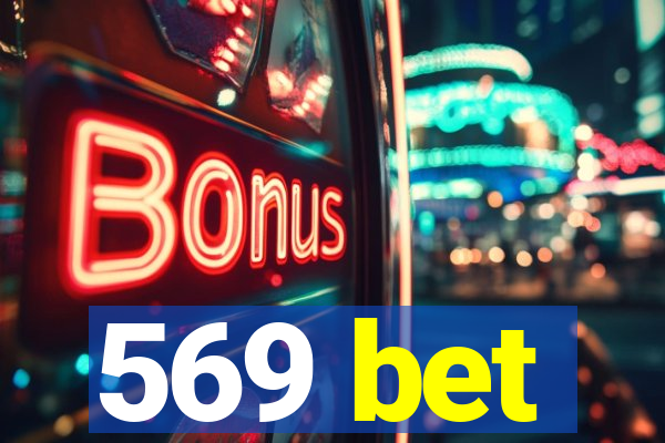 569 bet